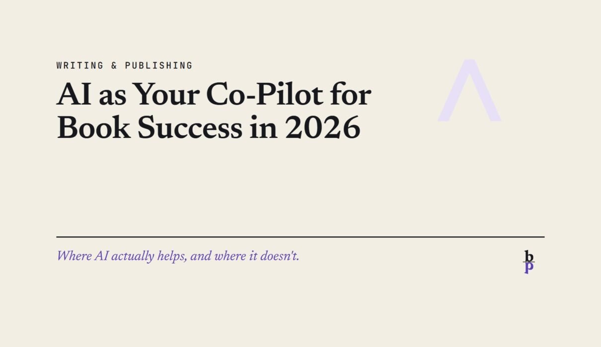 AI as Your Co-Pilot for Book Success in 2026: a BookPros Writing & Publishing article