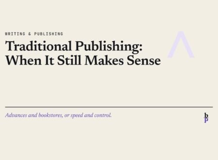 Traditional Publishing: When It Still Makes Sense: a BookPros Writing & Publishing article