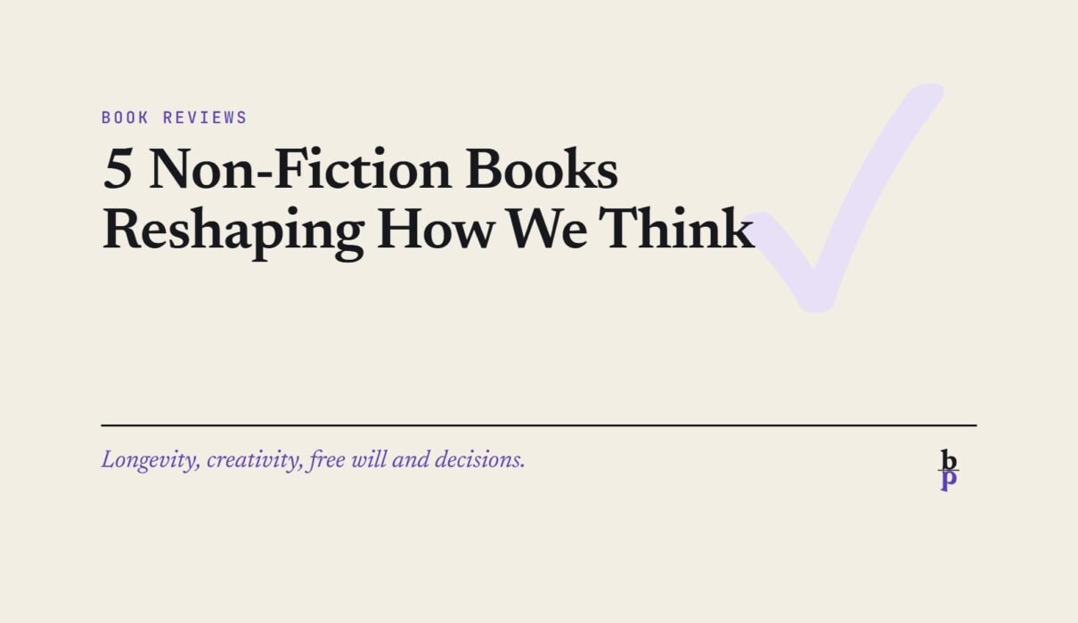 5 Non-Fiction Books Reshaping How We Think: a BookPros Book Reviews article