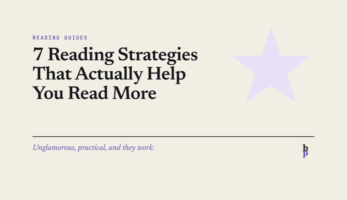 7 Reading Strategies That Actually Help You Read More: a BookPros Reading Guides article