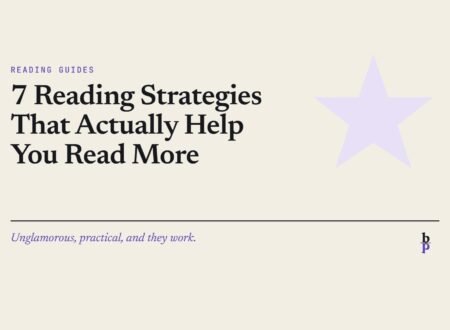 7 Reading Strategies That Actually Help You Read More: a BookPros Reading Guides article
