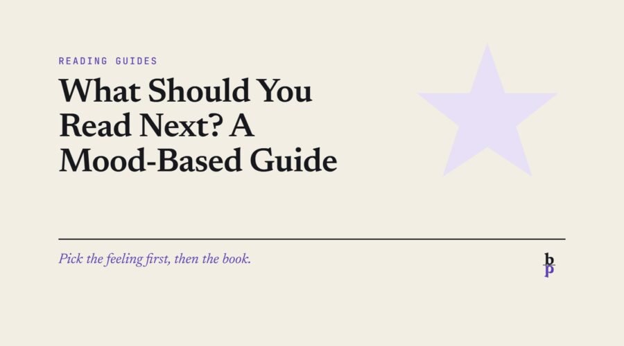 What Should You Read Next? A Mood-Based Guide: a BookPros Reading Guides article